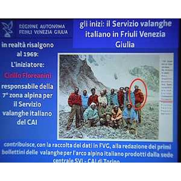 Documentazione su Cirillo Floreanini (Iniziatore settore Valanghe CAI) al convegno "1972-2012, 40 anni di previsione valanghe in Friuli". (Udine 21/11/12)