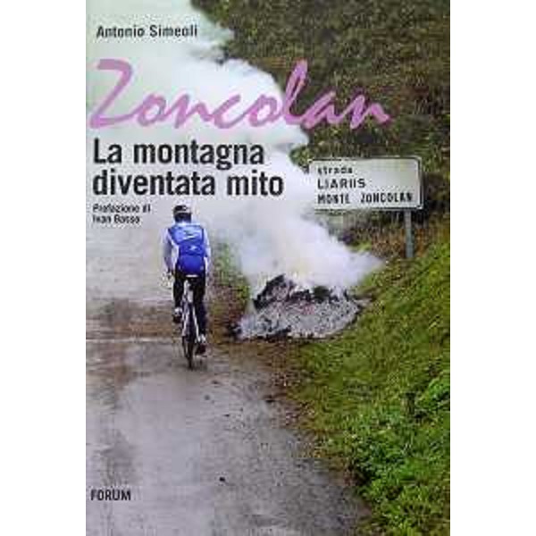 Il libro di Antonio Simeoli "Zoncolan: la montagna diventata mito" presentato nell'Auditorium della Regione - Udine 24/03/2014