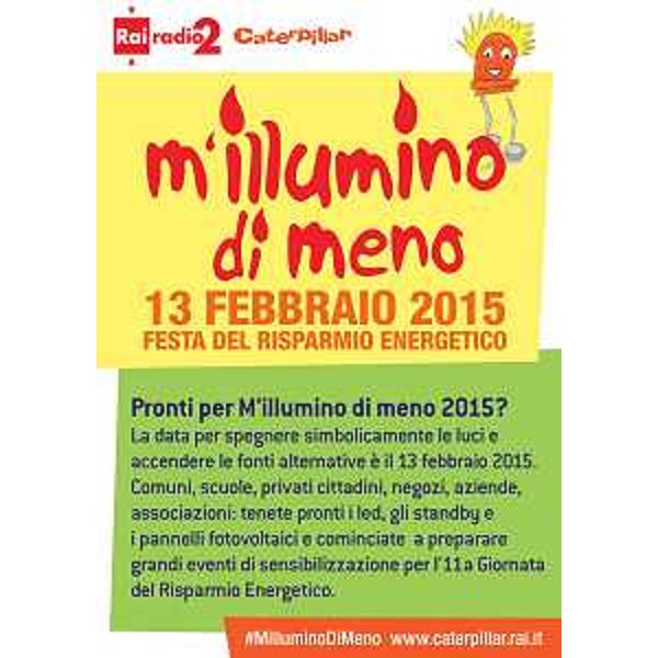 Locandina della campagna "m'illumino di meno" (13 febbraio 2015 Festa del Risparmio energetico), promossa dalla trasmissione Caterpillar della Rai (Foto tratta da caterpillar.blog.rai.it/milluminodimeno/)