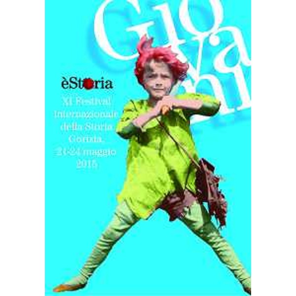 Il manifesto dell'XI edizione del Festival "èStoria" intitolata "Giovani" - Gorizia 21/04/2015 (Foto Pierluigi Bumbaca)