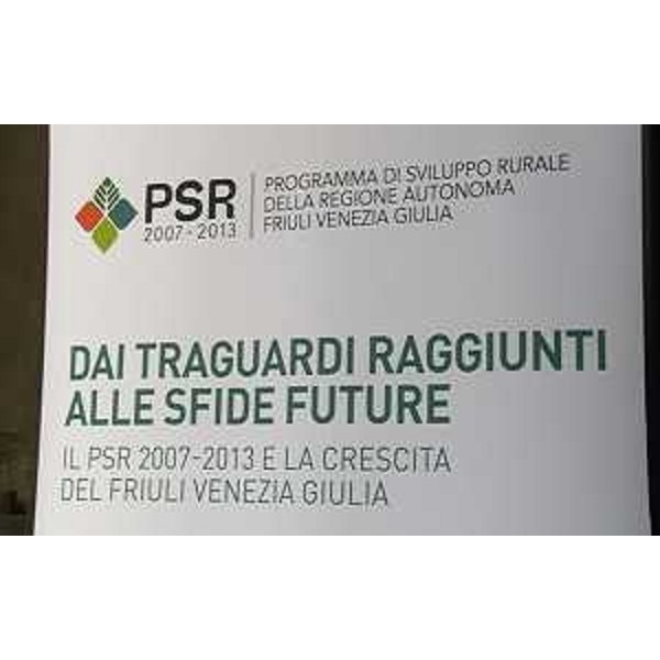 Convegno "Dai traguardi raggiunti alle sfide future. Il PSR 2007-2013 e la crescita del Friuli Venezia Giulia", a Palazzo Belgrado - Udine 09/10/2015