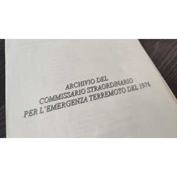 Archivio atti di Giuseppe Zamberletti anni 1976 1977 ricostruzione post sisma in Friuli - Archivio atti di Giuseppe Zamberletti anni 1976 1977 ricostruzione post sisma in Friuli 